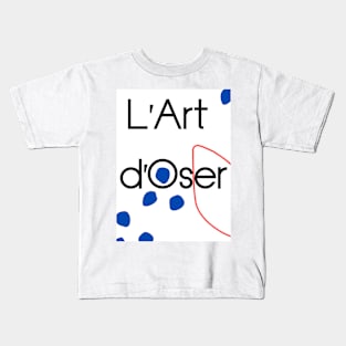 The art of daring V Kids T-Shirt